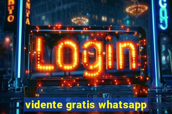 vidente gratis whatsapp